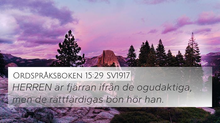 Ordspråksboken 15:29 SV1917 Bible Verse Image
