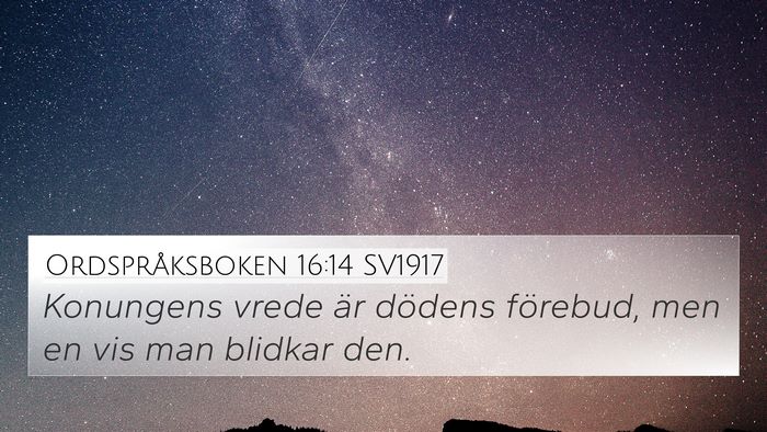 Ordspråksboken 16:14 SV1917 Bible Verse Image