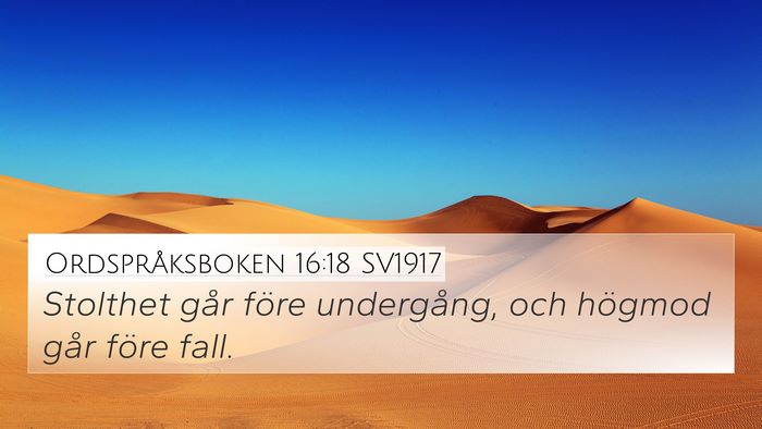 Ordspråksboken 16:18 SV1917 Bible Verse Image