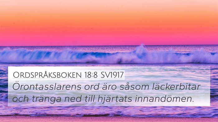 Ordspråksboken 18:8 SV1917 Bible Verse Image