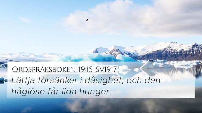Ordspråksboken 19:15 SV1917 4K Wallpaper - Lättja försänker i dåsighet, och den - 4K Wallpaper Bible Verse