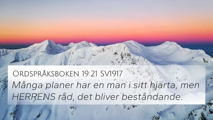 Ordspråksboken 19:21 SV1917 4K Wallpaper - Många planer har en man i sitt hjärta, men - 4K Wallpaper Bible Verse