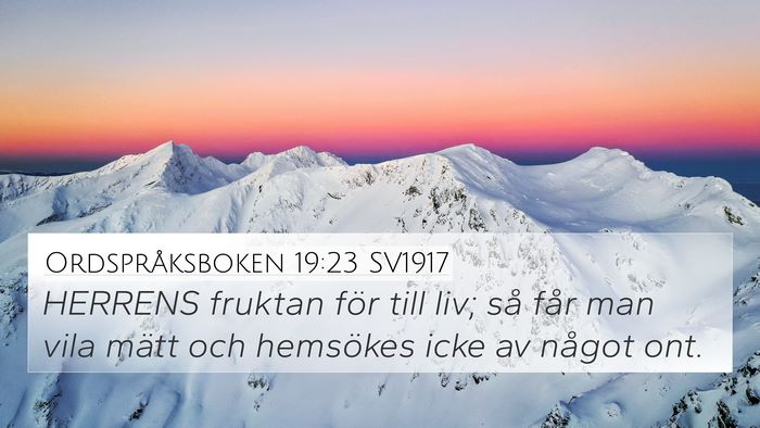 Ordspråksboken 19:23 SV1917 4K Wallpaper - HERRENS fruktan för till liv; så får man vila - 4K Wallpaper Bible Verse