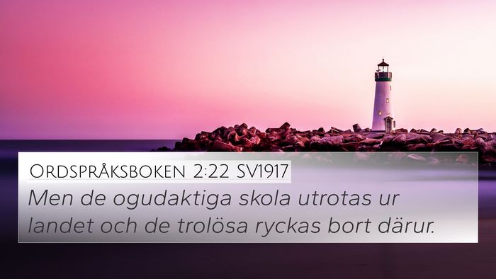 Ordspråksboken 2:22 SV1917 Bible Verse Image