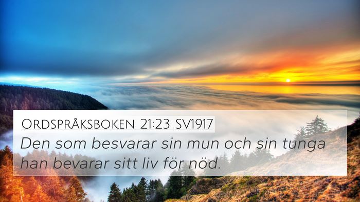 Ordspråksboken 21:23 SV1917 Bible Verse Image