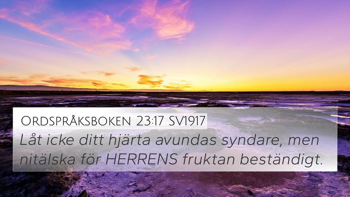 Ordspråksboken 23:17 SV1917 Bible Verse Image