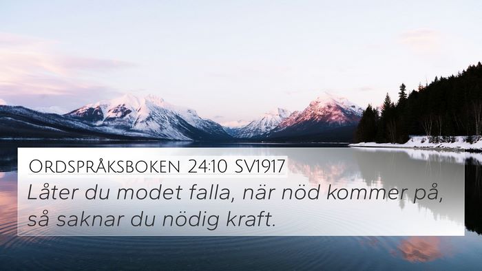 Ordspråksboken 24:10 SV1917 Bible Verse Image