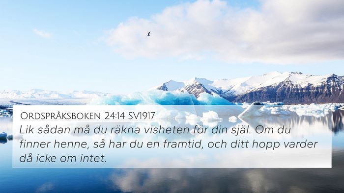 Ordspråksboken 24:14 SV1917 Bible Verse Image