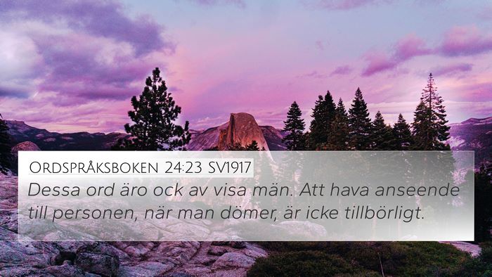 Ordspråksboken 24:23 SV1917 Bible Verse Image