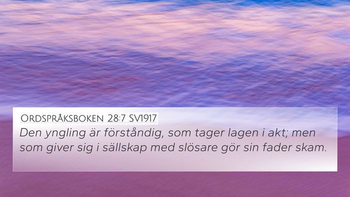 Ordspråksboken 28:7 SV1917 Bible Verse Image