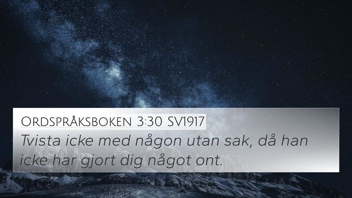 Ordspråksboken 3:30 SV1917 4K Wallpaper - Tvista icke med någon utan sak, då han icke har - 4K Wallpaper Bible Verse
