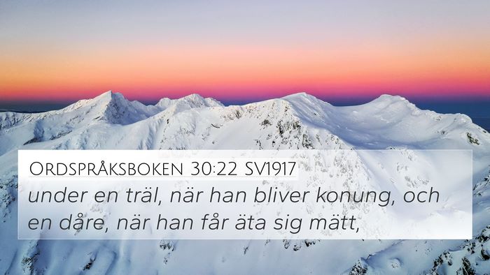 Ordspråksboken 30:22 SV1917 Bible Verse Image