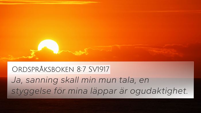 Ordspråksboken 8:7 SV1917 4K Wallpaper - Ja, sanning skall min mun tala, en styggelse för - 4K Wallpaper Bible Verse