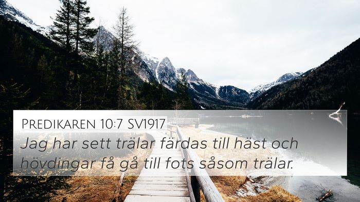 Predikaren 10:7 SV1917 4K Wallpaper - Jag har sett trälar färdas till häst och - 4K Wallpaper Bible Verse