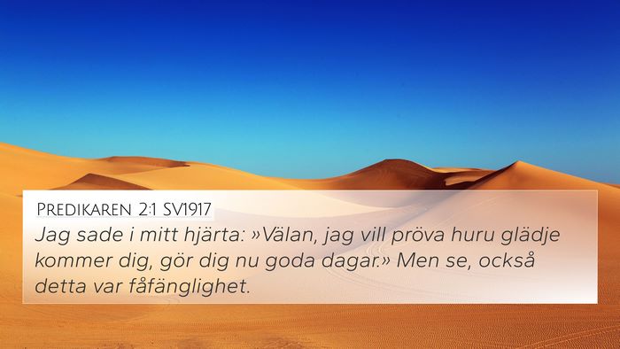 Predikaren 2:1 SV1917 4K Wallpaper - Jag sade i mitt hjärta: »Välan, jag vill - 4K Wallpaper Bible Verse