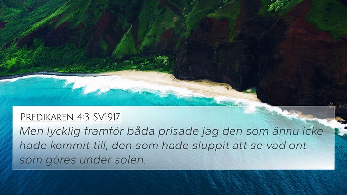 Predikaren 4:3 SV1917 4K Wallpaper - Men lycklig framför båda prisade jag den som - 4K Wallpaper Bible Verse