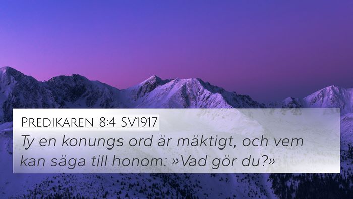 Predikaren 8:4 SV1917 Bible Verse Image