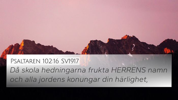 Psaltaren 102:16 SV1917 Bible Verse Image