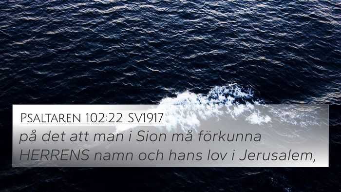 Psaltaren 102:22 SV1917 Bible Verse Image