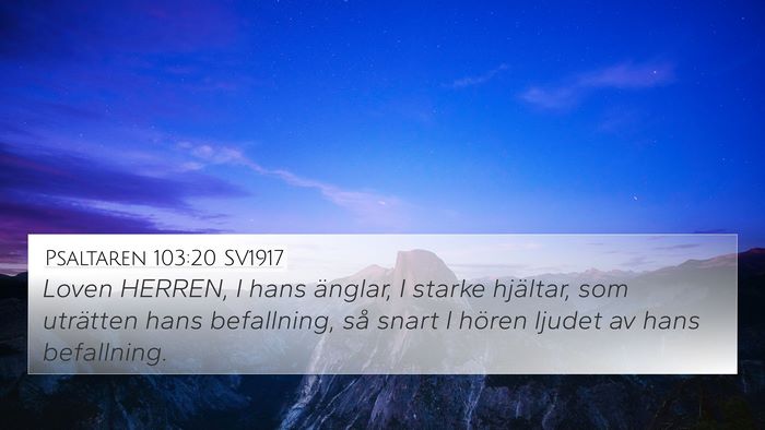 Psaltaren 103:20 SV1917 Bible Verse Image