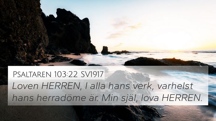 Psaltaren 103:22 SV1917 Bible Verse Image