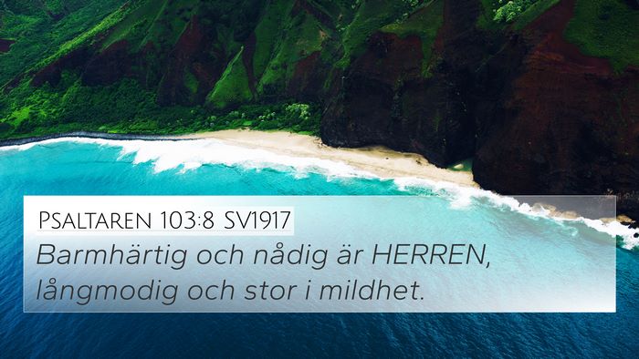 Psaltaren 103:8 SV1917 Bible Verse Image