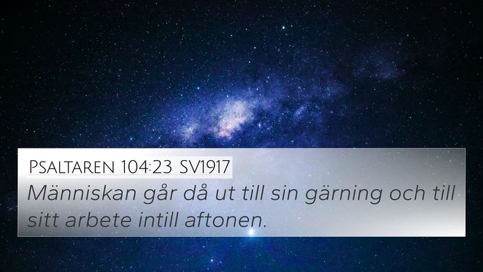 Psaltaren 104:23 SV1917 Bible Verse Image