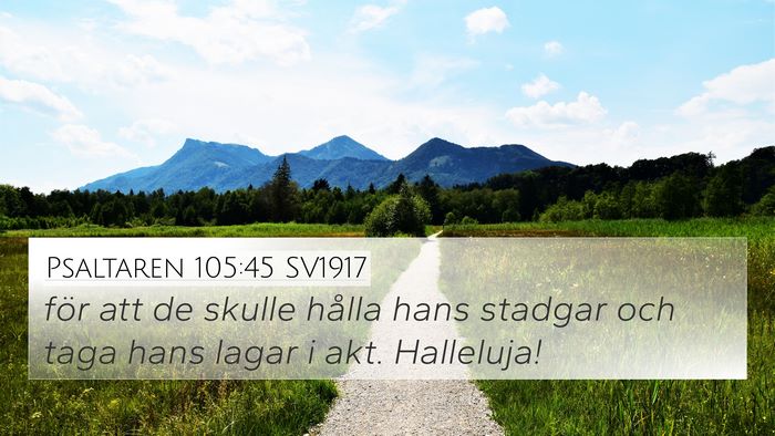 Psaltaren 105:45 SV1917 Bible Verse Image
