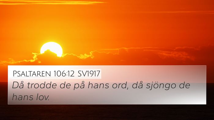 Psaltaren 106:12 SV1917 Bible Verse Image