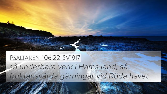 Psaltaren 106:22 SV1917 Bible Verse Image