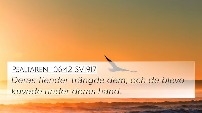 Psaltaren 106:42 SV1917 Bible Verse Image