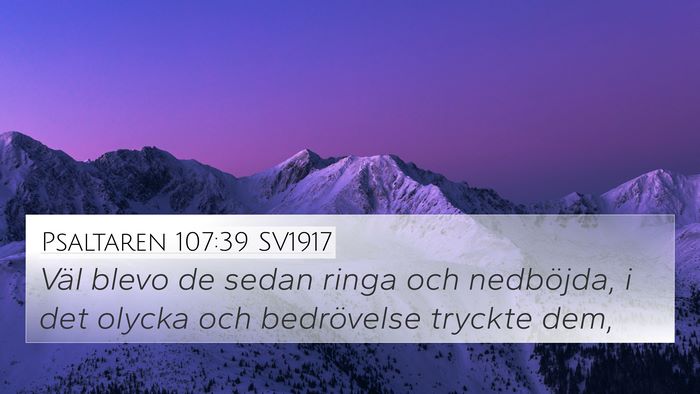 Psaltaren 107:39 SV1917 Bible Verse Image