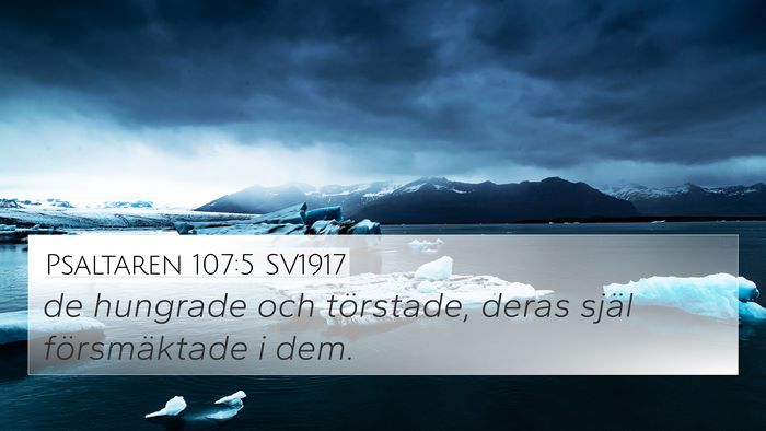 Psaltaren 107:5 SV1917 Bible Verse Image
