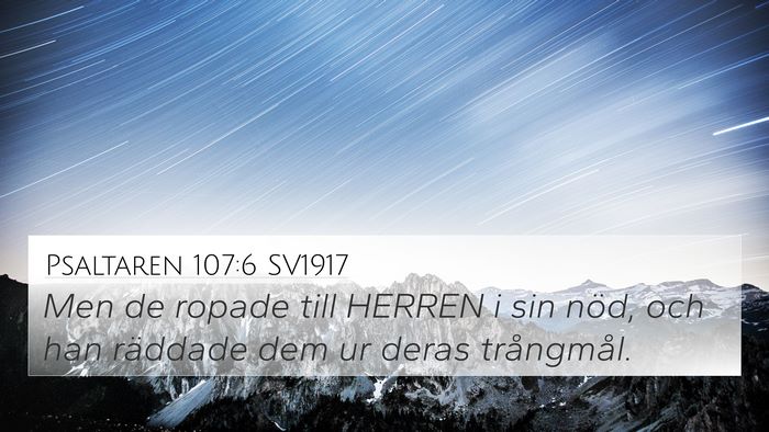 Psaltaren 107:6 SV1917 Bible Verse Image