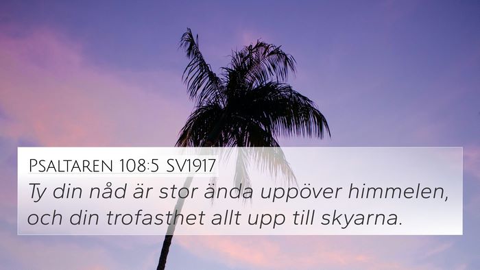 Psaltaren 108:5 SV1917 Bible Verse Image