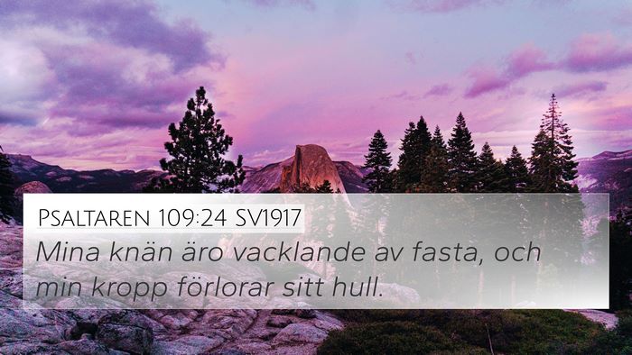 Psaltaren 109:24 SV1917 Bible Verse Image