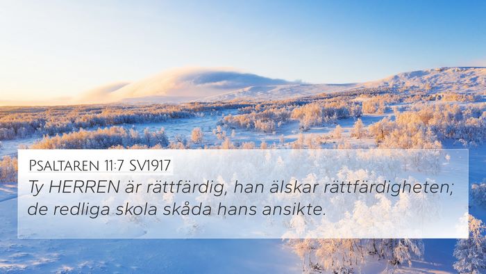 Psaltaren 11:7 SV1917 Bible Verse Image