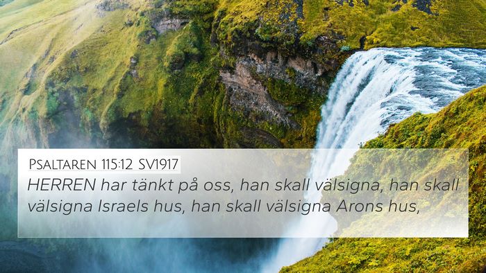 Psaltaren 115:12 SV1917 4K Wallpaper - HERREN har tänkt på oss, han skall välsigna, - 4K Wallpaper Bible Verse