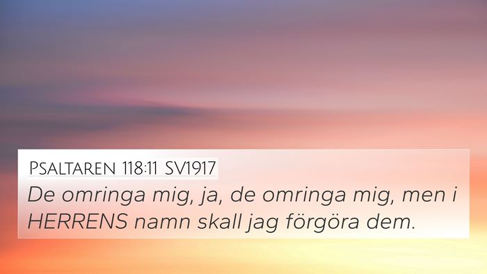 Psaltaren 118:11 SV1917 Bible Verse Image