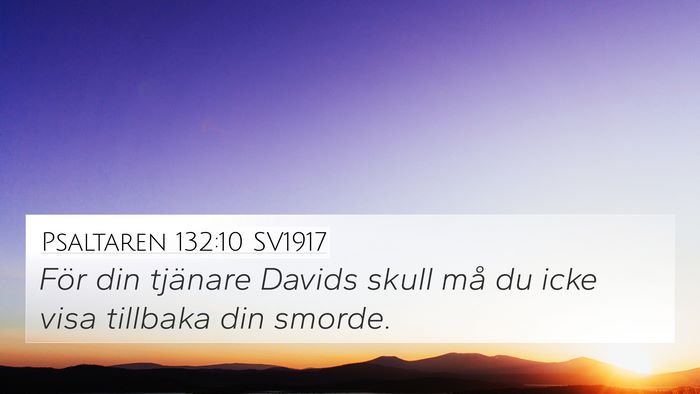 Psaltaren 132:10 SV1917 Bible Verse Image