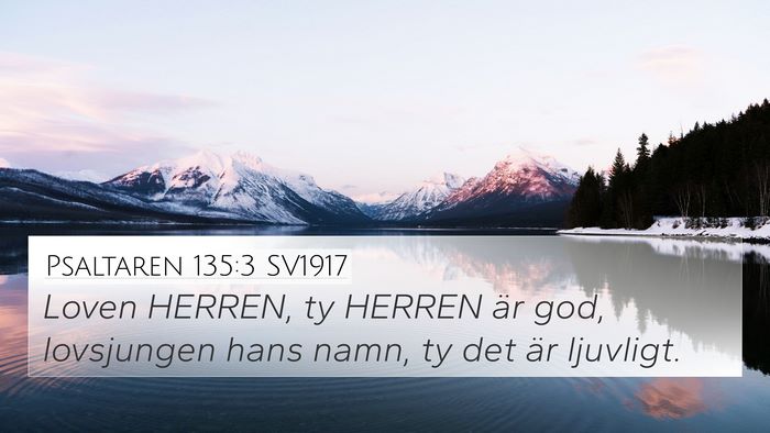 Psaltaren 135:3 SV1917 Bible Verse Image