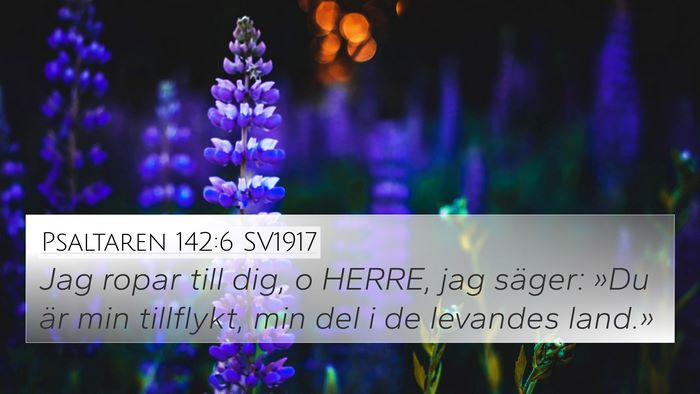 Psaltaren 142:6 SV1917 Bible Verse Image
