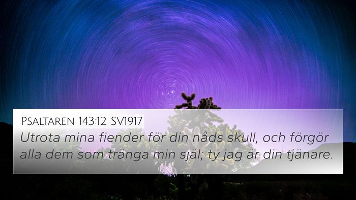 Psaltaren 143:12 SV1917 Bible Verse Image