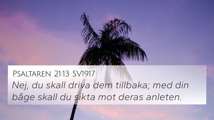 Psaltaren 21:13 SV1917 Bible Verse Image