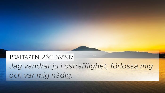 Psaltaren 26:11 SV1917 Bible Verse Image