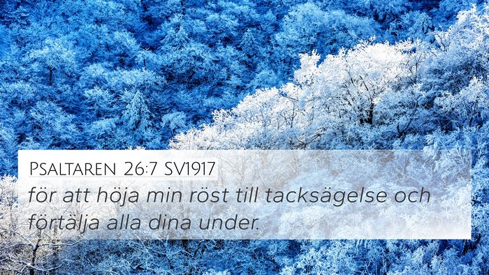 Psaltaren 26:7 SV1917 Bible Verse Image