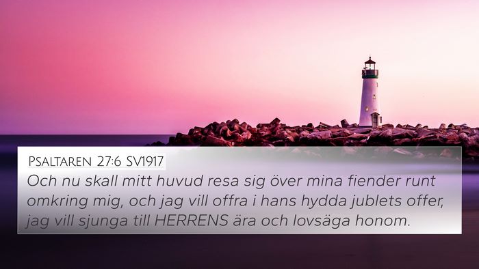 Psaltaren 27:6 SV1917 Bible Verse Image