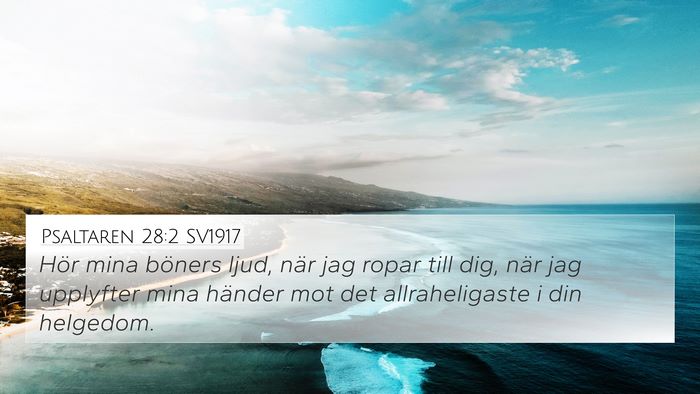 Psaltaren 28:2 SV1917 Bible Verse Image