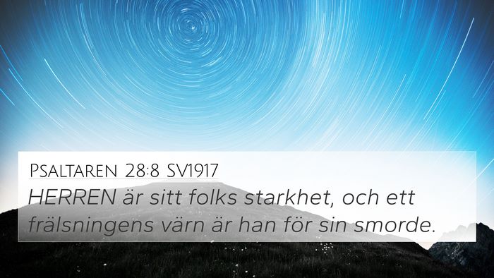 Psaltaren 28:8 SV1917 Bible Verse Image