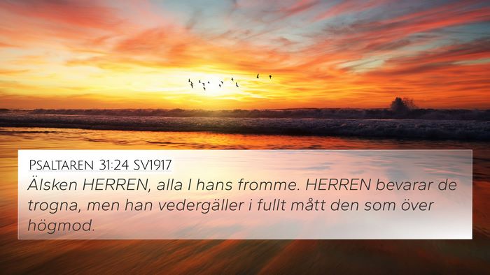 Psaltaren 31:24 SV1917 Bible Verse Image